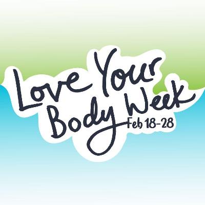 Love Your Body Week 2019